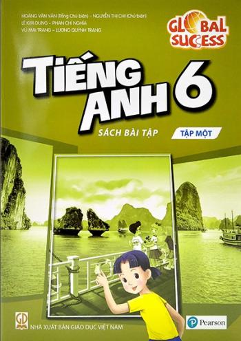 Tiếng Anh 6/1 - Sách Bài Tập Global Sucess 