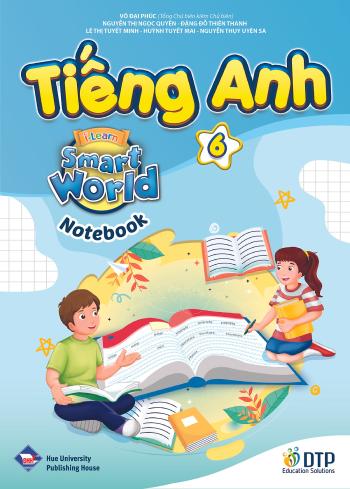 Tiếng Anh 6 i-Learn Smart World - Sách Tập Viết 