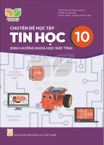 Chuyên Đề Học Tập Tin Học 10 Định Hướng Khoa Học Máy Tính – Kết Nối Tri Thức