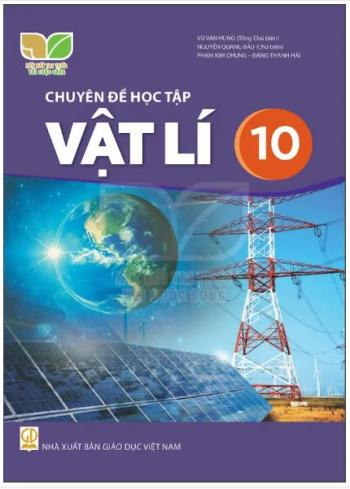 Chuyên Đề Học Tập Vật Lí 10 – Kết Nối Tri Thức 