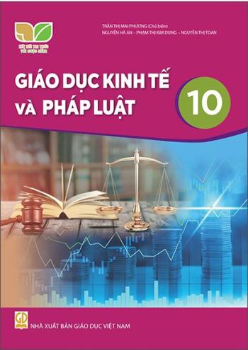 Giáo Dục Kinh Tế Và Pháp Luật 10 - Kết Nối Tri Thức