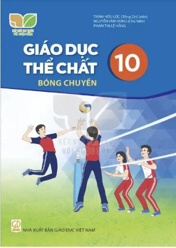 Giáo Dục Thể Chất 10 Bóng Chuyền – Kết Nối Tri Thức