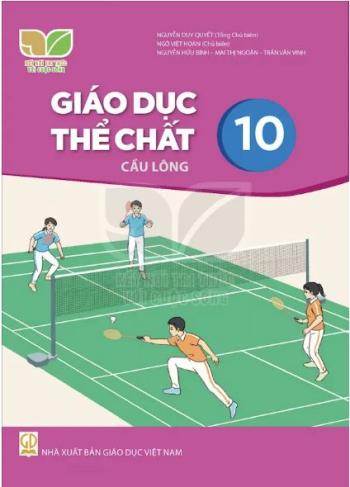 Giáo Dục Thể Chất 10 Cầu Lông – Kết Nối Tri Thức 