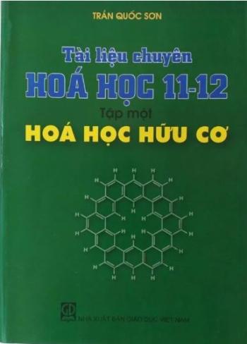 Tài Liệu Chuyên Hóa 11-12 (Tập 1) - Hóa Học Hữu Cơ