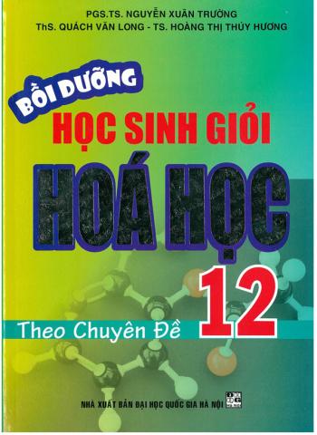 Bồi Dưỡng Học Sinh Giỏi Hóa Học 12 Theo Chuyên Đề  