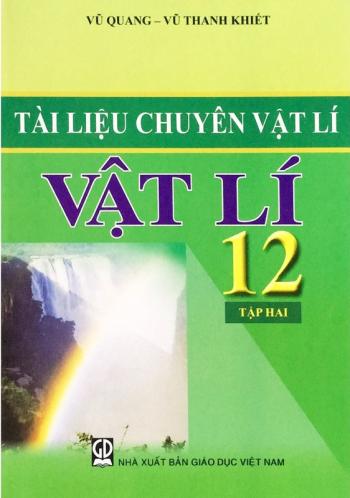 Tài Liệu Chuyên Vật Lí 12 - Tập 2