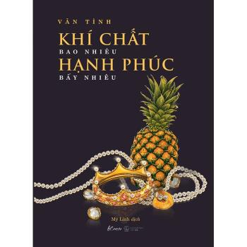 Khí Chất Bao Nhiêu, Hạnh Phúc Bấy Nhiêu