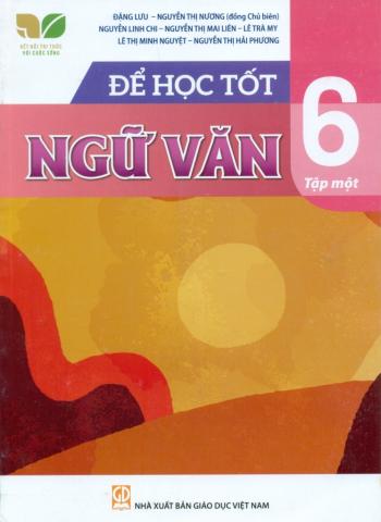 Để Học Tốt Ngữ Văn 6/1 