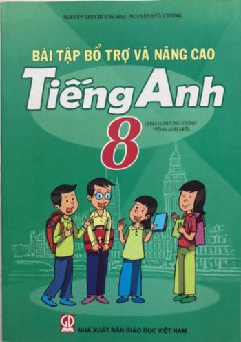 Bài Tập Bổ Trợ Và Nâng Cao Tiếng Anh 8