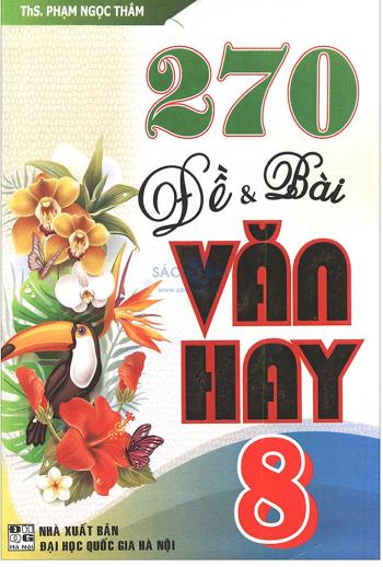 270 Đề Và Bài Văn Hay 8 