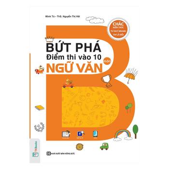 Bứt Phá Điểm Thi Vào Lớp 10 Môn Ngữ Văn