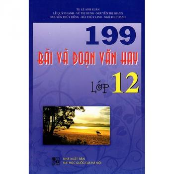 199 BÀI VÀ ĐOẠN VĂN HAY LỚP 12