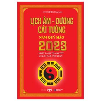 Lịch Âm - Dương Cát Tường Năm Quý Mão 2023