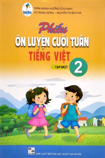 Phiếu Ôn Luyện Cuối Tuần Tiếng Việt Lớp 2 - Tập 1 (Cánh Diều) 