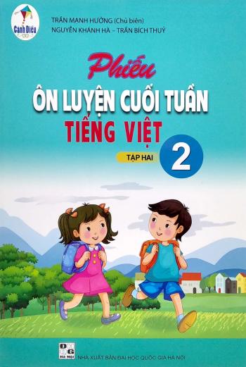 Phiếu Ôn Luyện Cuối Tuần Tiếng Việt Lớp 2 - Tập 2 (Cánh Diều) 