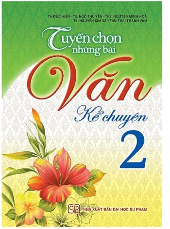 Tuyển Chọn Những Bài Văn Kể Chuyện 2