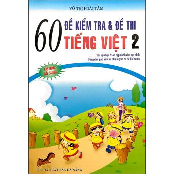 60 Đề Kiểm Tra & Đề Thi Tiếng Việt Lớp 2