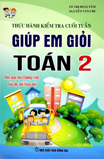 Thực Hành Kiểm Tra Cuối Tuần - Giúp Em Giỏi Toán 2 