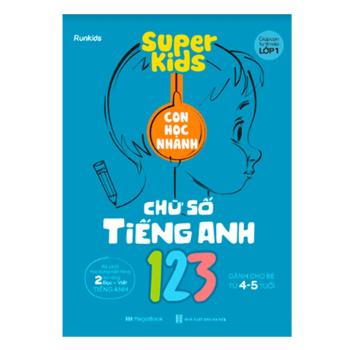 Super Kids 123 - Con Học Nhanh Chữ Số Tiếng Anh