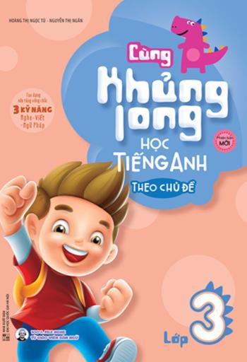 Cùng Khủng Long Học Tiếng Anh Theo Chủ Đề Lớp 3