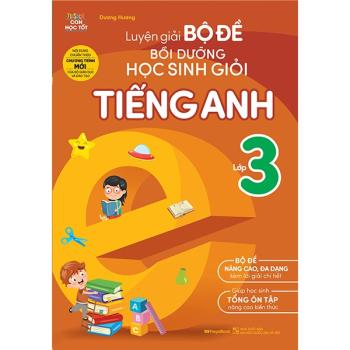 Luyện Giải Bộ Đề Bồi Dưỡng Học Sinh Giỏi Tiếng Anh Lớp 3