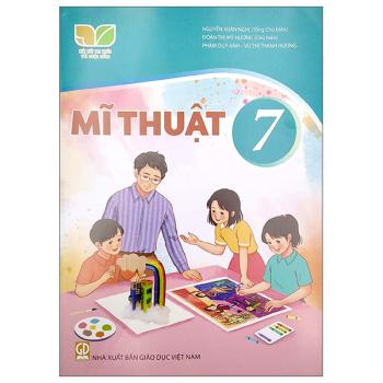 Mĩ Thuật 7 - Kết Nối Tri Thức 