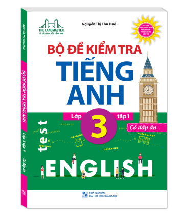 Bộ Đề Kiểm Tra Tiếng Anh Lớp 3 Tập 1 - Có Đáp Án 