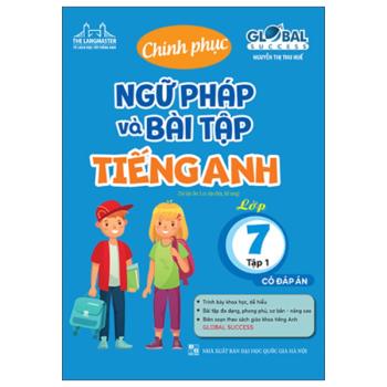 CHINH PHỤC NGỮ PHÁP VÀ BT TIẾNG ANH 7/1