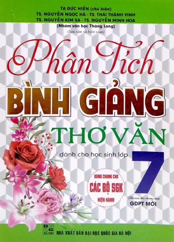 Phân Tích Bình Giảng Thơ Văn - Dành Cho Học Sinh Lớp 7 