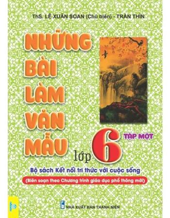 Những Bài Làm Văn Mẫu Lớp 6 - Tập 1