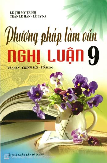 Phương Pháp Làm Văn Nghị Luận 9