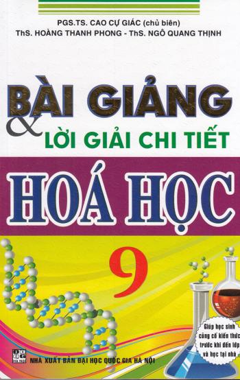 Bài Giảng Và Lời Giải Chi Tiết Hóa Học 9