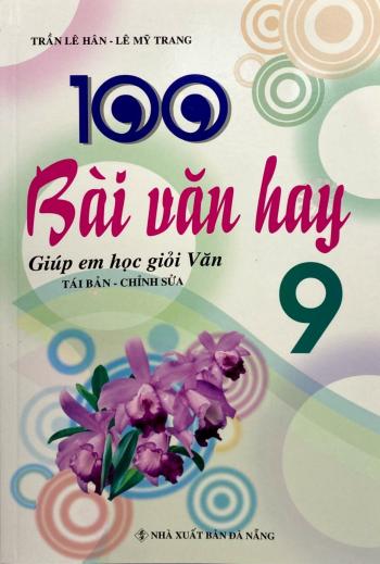 100 Bài Văn Hay Lớp 9 