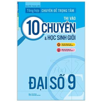 Chuyên Đề Trọng Tâm Thi Vào 10 Chuyên Và Học Sinh Giỏi Đại Số 9 