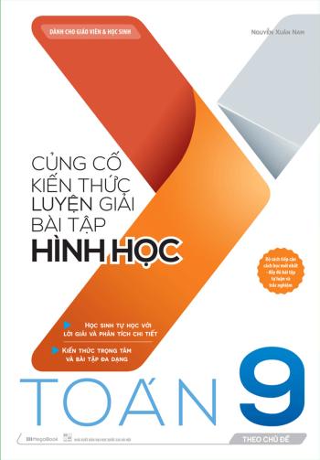 Củng Cố Kiến Thức Luyện Giải Bài Tập Hình Học Toán 9 