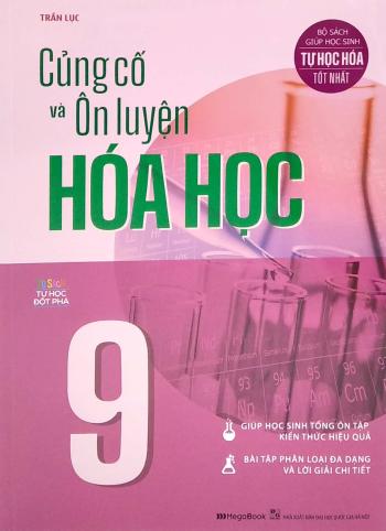 Củng Cố Và Ôn Luyện Hóa Học 9 