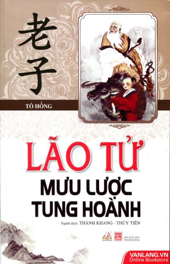 Lão Tử Mưu Lược Tung Hoành 