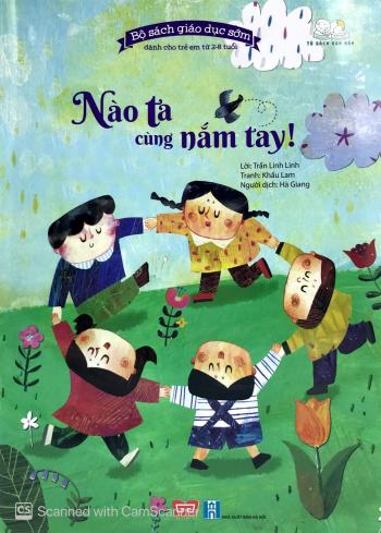 Bộ Sách Giáo Dục Sớm - Nào Ta Cùng Nắm Tay !