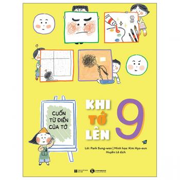 Khi Tớ Lên 9 - Cuốn Từ Điển Của Tớ 