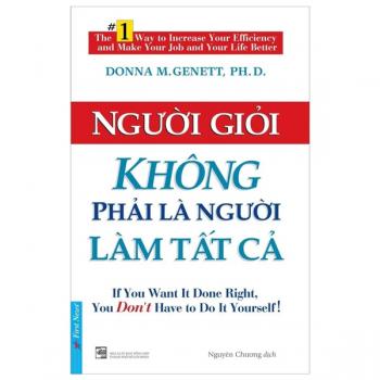 Người Giỏi Không Phải Là Người Làm Tất Cả