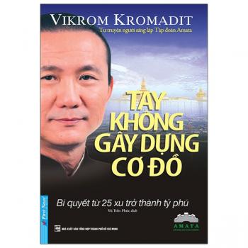 Tay Không Gây Dựng Cơ Đồ 