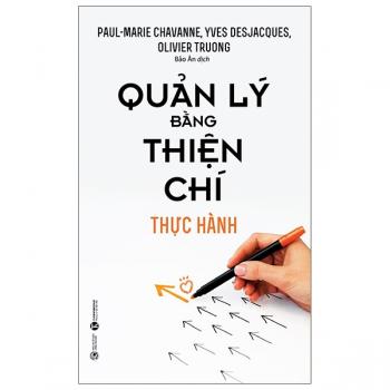  Quản Lý Bằng Thiện Chí - Thực Hành