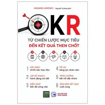 OKR - Từ Chiến Lược Mục Tiêu Đến Kết Quả Then Chốt