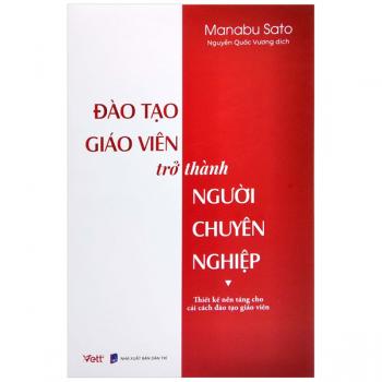 Đào Tạo Giáo Viên Trở Thành Người Chuyên Nghiệp