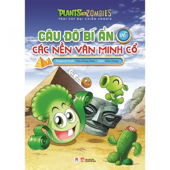 Trái Cây Đại Chiến Zombie - Câu Đố Bí Ẩn Về Các Nền Văn Minh Cổ 