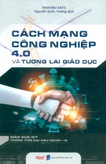 Cách Mạng Công Nghiệp 4.0 và Tương Lai Giáo Dục 