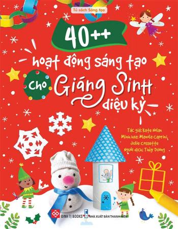 40++ Hoạt Động Sáng Tạo Cho Giáng Sinh Diệu Kỳ