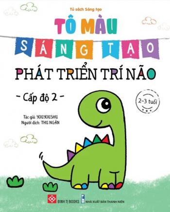 Tô Màu Sáng Tạo - Phát Triển Trí Não - Cấp Độ 2