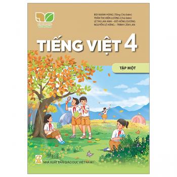 Tiếng Việt 4 - Tập 1 - Kết Nối Tri Thức 