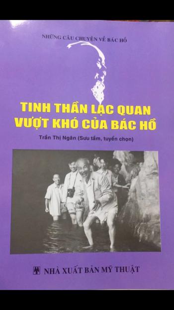 TINH THẦN LẠC QUAN VƯỢT KHÓ CỦA BÁC